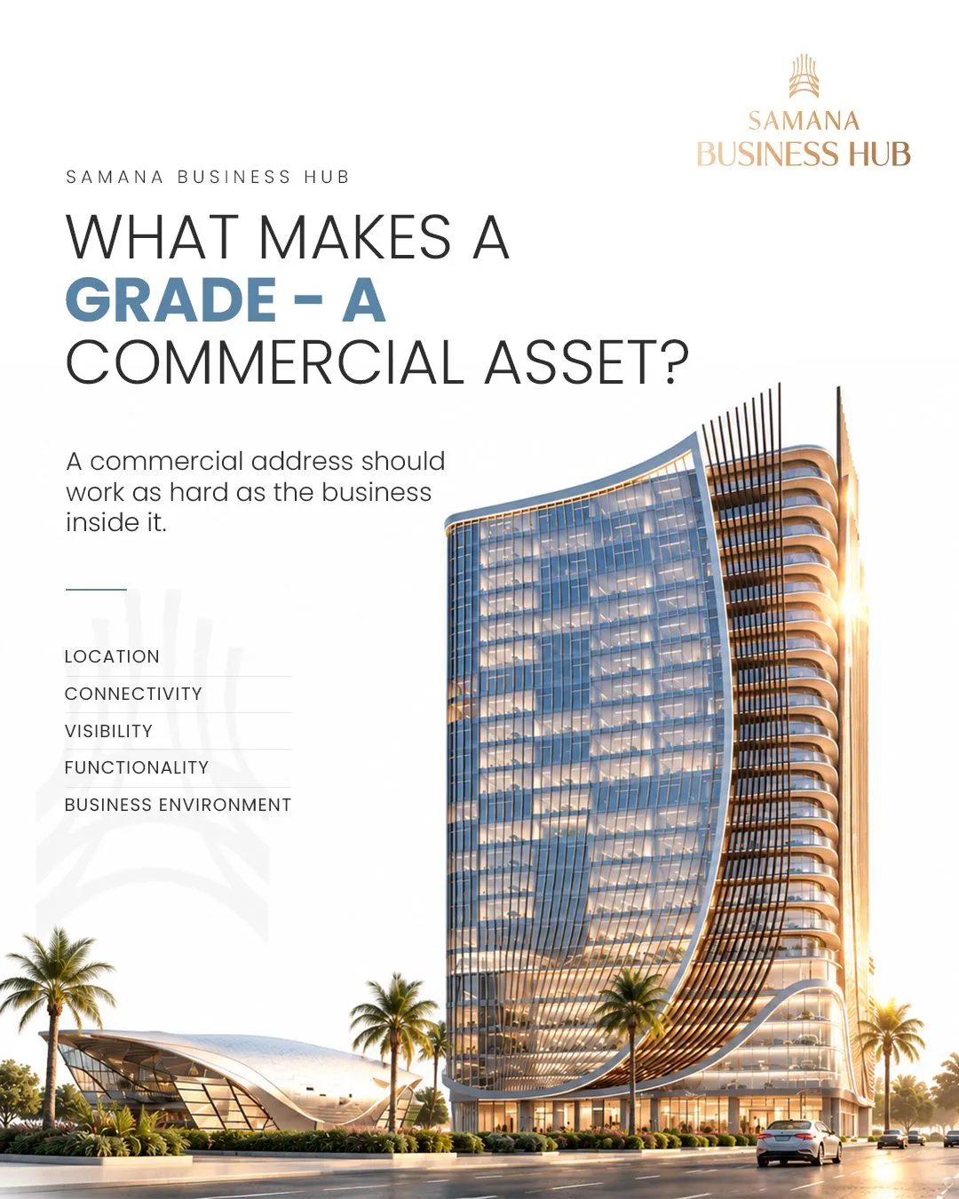 Samana Business Hub: what makes a Grade A commercial asset?